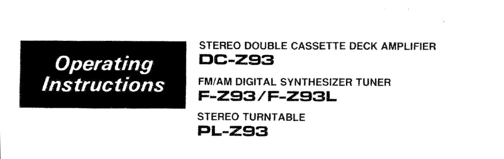 PIONEER DC-Z93 STEREO DOUBLE CASSETTE DECK AMPLIFIER F-Z93 F-Z93L FM AM DIGITAL SYNTHESIZER LL-Z93 STEREO TURNTABLE OPERATING INSTRUCTIONS 26 PAGES ENG