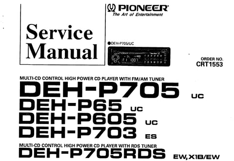 PIONEER DEH-P705 DEH-P65 DEH-P605 DEH-P703 MULTI CD CONTROL HIGH POWER CD PLAYER WITH FM AM TUNER DEH-P705RDS SERVICE MANUAL INC BLK DIAG PCBS SCHEM DIAGS AND PARTS LIST 83 PAGES ENG