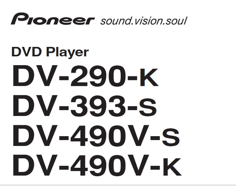 PIONEER DV-290-K DV-393-S DV-490V-S DV-490V-K DVD PLAYER OPERATING INSTRUCTIONS 48 PAGES ENG