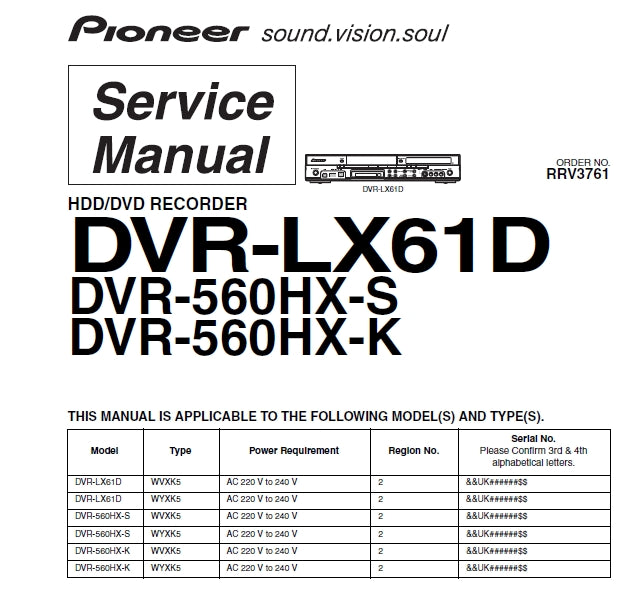 PIONEER DVR-LX61D DVR-560HX-S DVR-560HX-K HDD/DVD RECORDER SERVICE MANUAL INC BLK DIAGS PCBS SCHEM DIAGS AND PARTS LIST 189 PAGES ENG