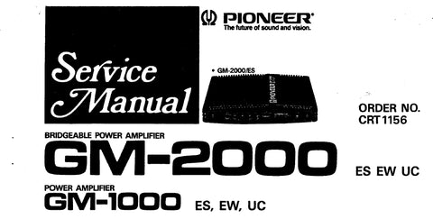 PIONEER GM-2000 GM-1000 BRIDGEABLE POWER AMPLIFIER SERVICE MANUAL INC BLK DIAG CONN DIAG PCBS SCHEM DIAGS AND PARTS LIST 42 PAGES ENG