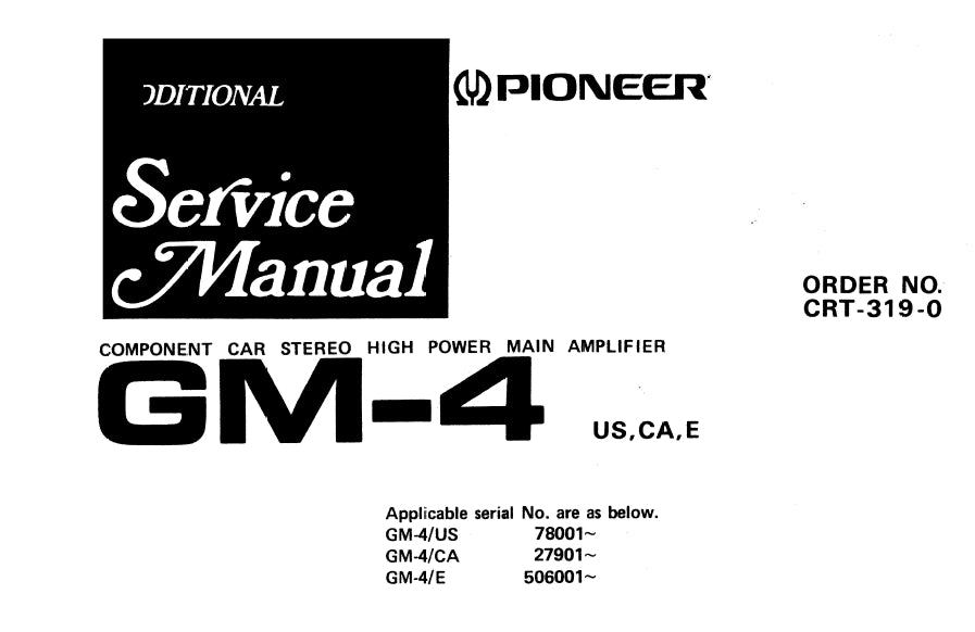 PIONEER GM-4 CAR STEREO MAIN AMPLIFIER SERVICE MANUAL INC CONN DIAG SCHEM DIAG AND ELEC PARTS LIST 5 PAGES ENG