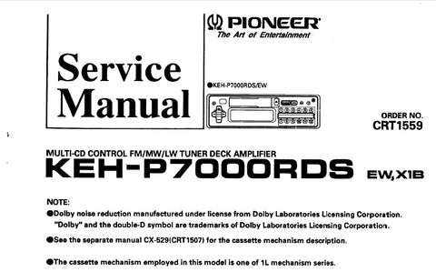 PIONEER KEH-P7000RDS MULTI CD CONTROL FM MW LW TUNER DECK AMPLIFIER SERVICE MANUAL INC BLK DIAG CONN DIAG PCBS SCHEM DIAGS AND PARTS LIST 51 PAGES ENG
