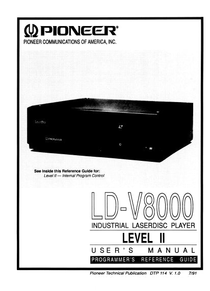 PIONEER LD-V8000 INDUSTRIAL LASERDISC PLAYER LEVEL II USERS MANUAL 150 PAGES ENG