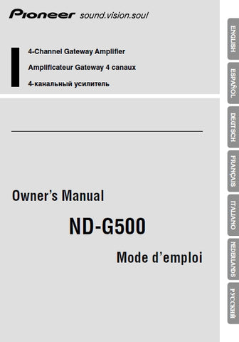 PIONEER ND-G500 4 CHANNEL GATEWAY AMPLIFIER OWNERS MANUAL 44 PAGES ENG ESP DE FR IT NL