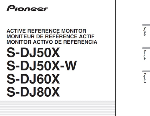 PIONEER S-DJ50X S-DJ50X-W S-DJ60X S-DJ80X ACTIVE REFERENCE MONITOR OPERATING INSTRUCTIONS 28 PAGES ENG