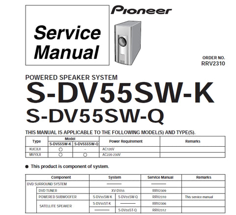 PIONEER S-DV55SW-K S-DV55SW-Q POWERD SPAEAKER SYSTEM SERVICE MANUAL INC BLK DIAG PCBS SCHEM DIAGS AND PARTS LIST 27 PAGES ENG