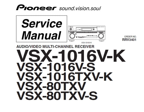 PIONEER VSX-1016V-K AV MULTI CHANNEL RECEIVER SERVICE MANUAL INC BLK DIAGS WIRING DIAG PCBS SCHEM DIAGS AND PARTS LIST 250 PAGES ENG
