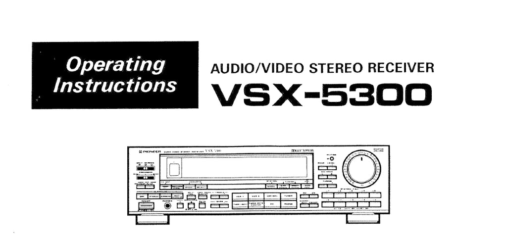 PIONEER VSX-5300 AV STEREO RECEIVER OPERATING INSTRUCTIONS 35 PAGES ENG
