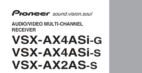 PIONEER VSX-AX4ASi-G VSX-AX4ASi-S VSX-AX2AS-S AV MULTI-CHANNEL RECEIVER OPERATING INSTRUCTIONS 91 PAGES ENG