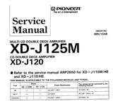 PIONEER XD-J125M XD-J120 CD DOUBLE DECK AMPLIFIER SERVICE MANUAL INC BLK DIAG PCBS SCHEM DIAGS AND PARTS LIST 112 PAGES ENG