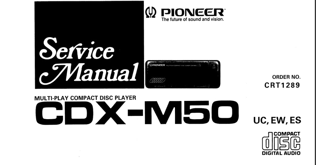 PIONEER CDX-M50 MULTI-PLAY CD PLAYER SERVICE MANUAL INC SCHEM DIAGS 61 PAGES ENG