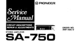 PIONEER SA-750 STEREO AMPLIFIER SERVICE MANUAL INC SCHEM DIAGS 25 PAGES ENG