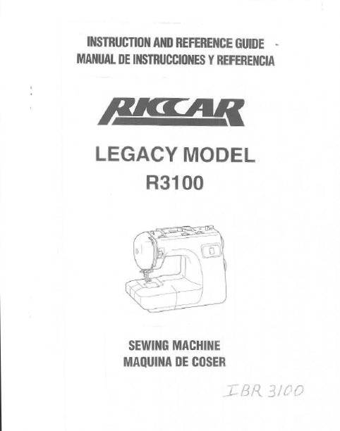 RICCAR R3100 SEWING MACHINE MAQUINA DE COSER INSTRUCTION AND REFERENCE GUIDE MANUAL DE INSTRUCCIONES Y REFERENCIA 67 PAGES ENG ESP