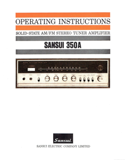 SANSUI 350A SOLID STATE AM/FM STEREO TUNER AMPLIFIER OPERATING INSTRUCTIONS