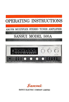 SANSUI 500A AM/FM MULTIPLEX STEREO TUNER AMPLIFIER OPERATING INSTRUCTIONS