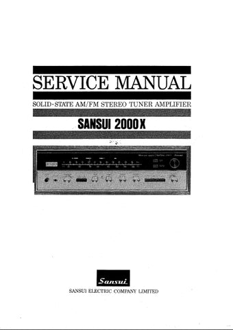 SANSUI 2000X SOLID STATE AM/FM STEREO TUNER AMPLIFIER SERVICE MANUAL INCLUDING SCHEMATIC DIAGRAMS IN ENGLISH