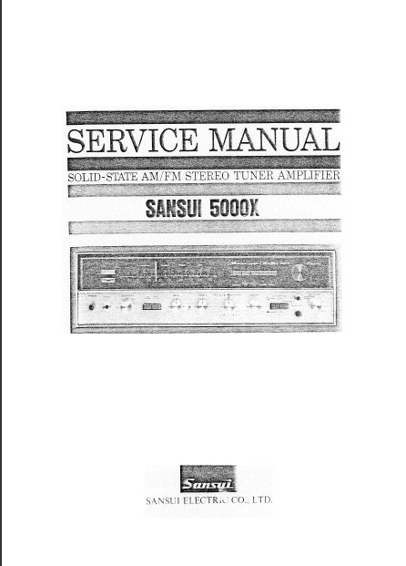 SANSUI 5000X SOLID STATE AM/FM STEREO TUNER AMPLIFIER SERVICE MANUAL