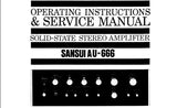 SANSUI AU-666 SOLID STATE STEREO AMPLIFIER OPERATING INSTRUCTIONS AND SERVICE MANUAL