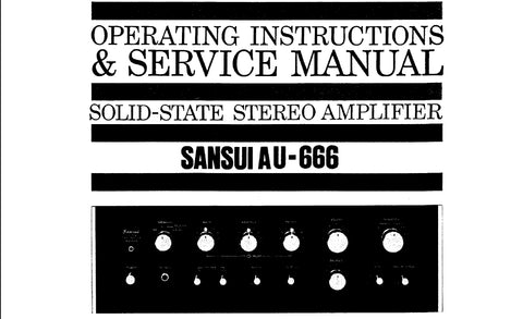 SANSUI AU-666 SOLID STATE STEREO AMPLIFIER OPERATING INSTRUCTIONS AND SERVICE MANUAL