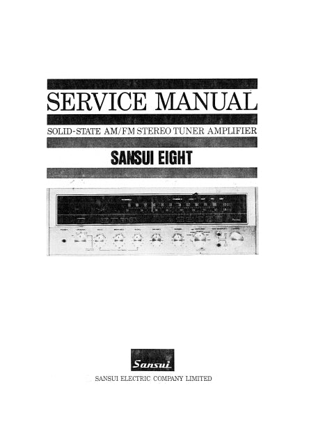 SANSUI EIGHT SOLID STATE AM/FM STEREO TUNER AMPLIFIER SERVICE MANUAL