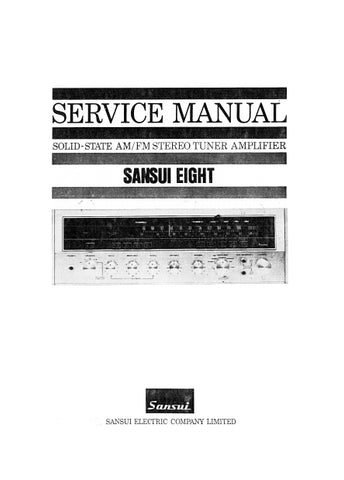 SANSUI EIGHT SOLID STATE AM/FM STEREO TUNER AMPLIFIER SERVICE MANUAL