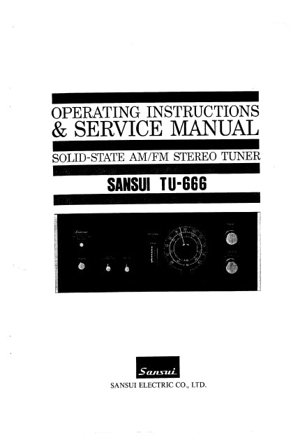 SANSUI TU-666 SOLID STATE AM FM STEREO TUNER OPERATING INSTRUCTIONS AND SERVICE MANUAL INC SCHEMATIC DIAGRAMS 23 PAGES ENG