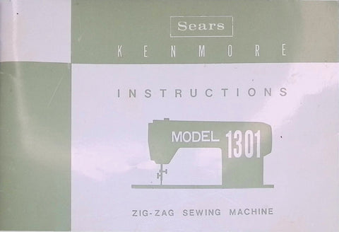 KENMORE 1301 SEWING MACHINE INSTRUCTION MANUAL 32 PAGES ENG