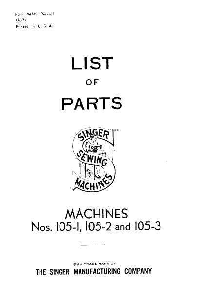 SINGER 105-1 105-2 105-3 SEWING MACHINE LIST OF PARTS 30 PAGES ENG