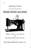 SINGER 107W1 107W3 107W5 SEWING MACHINES INSTRUCTIONS FOR USING AND ADJUSTING 13 PAGES ENG