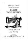 SINGER 107W9 107W10 107W12 SEWING MACHINES INSTRUCTIONS FOR USING AND ADJUSTING 13 PAGES ENG