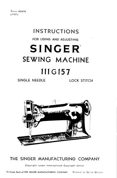 SINGER 111G157 SEWING MACHINE INSTRUCTIONS FOR USING AND ADJUSTING 12 PAGES ENG