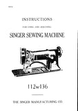 SINGER 112W136 SEWING MACHINE INSTRUCTIONS FOR USING AND ADJUSTING 13 PAGES ENG