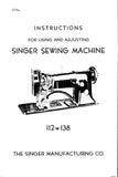 SINGER 112W138 SEWING MACHINE INSTRUCTIONS FOR USING AND ADJUSTING 13 PAGES ENG