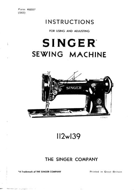 SINGER 112W139 SEWING MACHINE INSTRUCTIONS FOR USING AND ADJUSTING 13 PAGES ENG