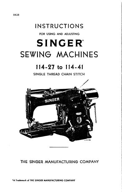 SINGER 114-27 TO 114-41 SEWING MACHINES INSTRUCTIONS FOR USING AND ADJUSTING 18 PAGES ENG