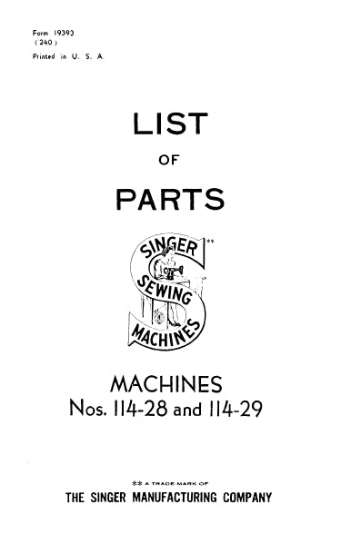 SINGER 114-28 114-29 SEWING MACHINE LIST OF PARTS 19 PAGES ENG