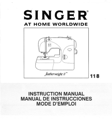 SINGER 118 FEATHERWEGHT II SEWING MACHINE INSTRUCTION MANUAL MANUAL DE INSTRUCCIONES MODE D'EMPLOI 44 PAGES ENG ESP FR