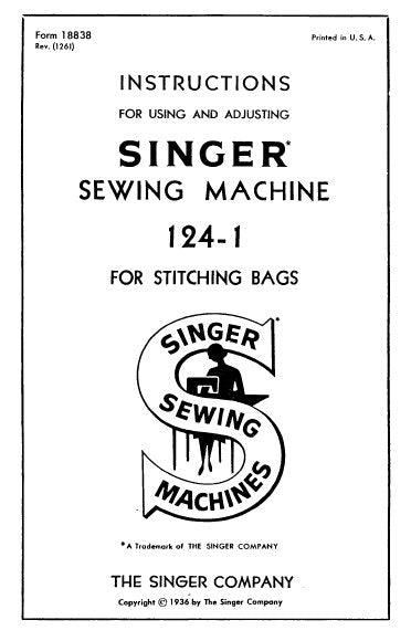 SINGER 124-1 SEWING MACHINE INSTRUCTIONS FOR USING AND ADJUSTING 6 PAGES ENG