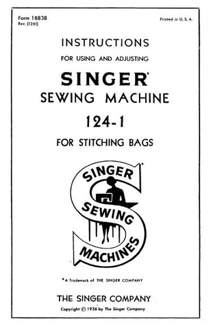 SINGER 124-1 SEWING MACHINE INSTRUCTIONS FOR USING AND ADJUSTING 6 PAGES ENG