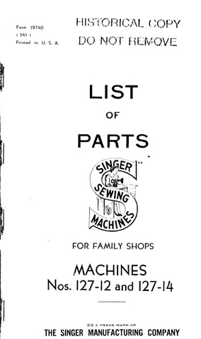 SINGER 127-12 127-14 SEWING MACHINE LIST OF PARTS 28 PAGES ENG