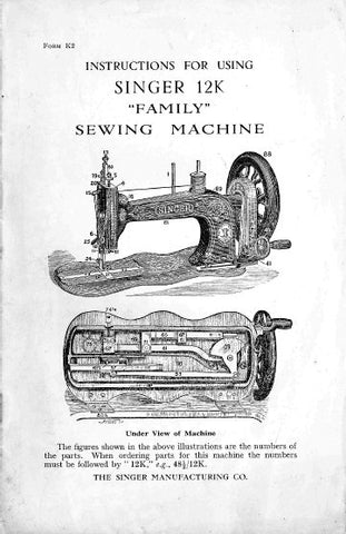 SINGER 12K SEWING MACHINE INSTRUCTIONS BOOK 12 PAGES ENG