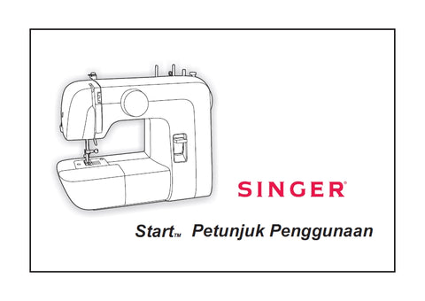 SINGER 1306 START SEWING MACHINE PETUNJUK PENGGUNAAN 30 PAGES INDON