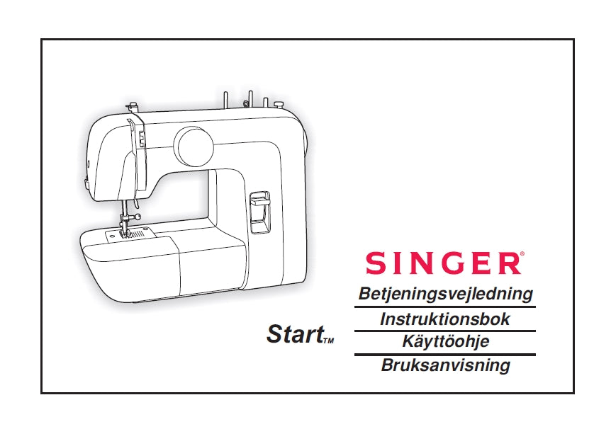 SINGER 1306 START SEWING MACHINE BETJENINGSVEJLEDNING INSTRUKTIONSBOK KAYTTOOHJE BRUKSANVISNING 80 PAGES DK SW FI NO