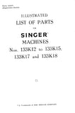 SINGER 133K12 133K15 133K17 133K18 SEWING MACHINE ILLUSTRATED PARTS LIST 26 PAGES ENG