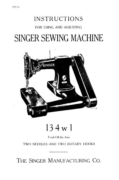 SINGER 134W1 SEWING MACHINE INSTRUCTIONS FOR USING AND ADJUSTING 14 PAGES ENG