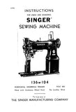 SINGER 136W104 SEWING MACHINE INSTRUCTIONS FOR USING AND ADJUSTING 14 PAGES ENG