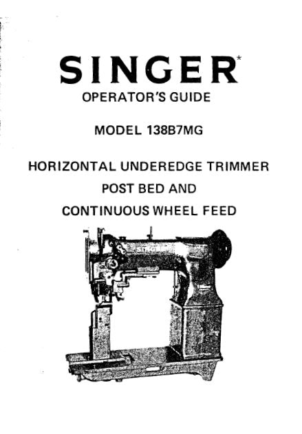 SINGER 138B7MG SEWING MACHINE OPERATORS GUIDE 11 PAGES ENG