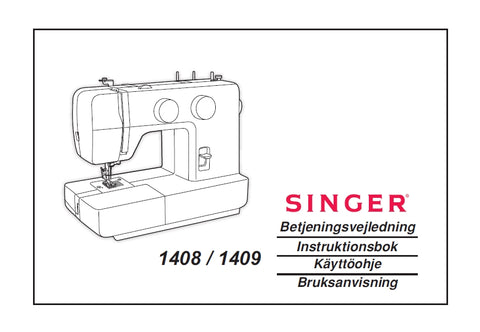 SINGER 1408 1409 PROMISE SEWING MACHINE BETJENINGSVEJLEDNING INSTRUKTIONSBOK KAYTTOOHJE BRUKSANVISNING 67 PAGES DK SW FI NO