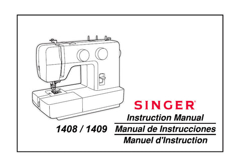 SINGER 1408 1409 SEWING MACHINE INSTRUCTION MANUAL MANUAL INSTRUCCIONES MANUEL D'INSTRUCTIONS 72 PAGES ENG ESP FRANC